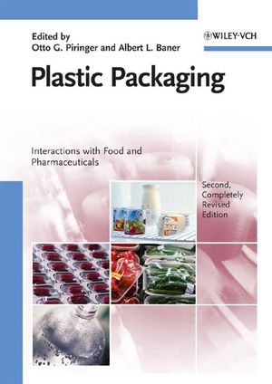 Plastic Packaging: Interactions with Food and Pharmaceuticals, 2nd, Completely Revised Edition (3527314555) cover image