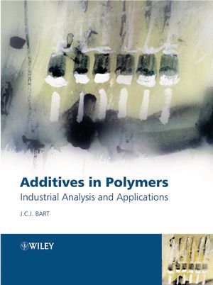 Additives in Polymers: Industrial Analysis and Applications (0470012056) cover image