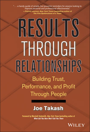 Results Through Relationships: Building Trust, Performance, and Profit Through People (0470443456) cover image