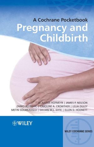 Pregnancy and Childbirth: A Cochrane Pocketbook (0470518456) cover image