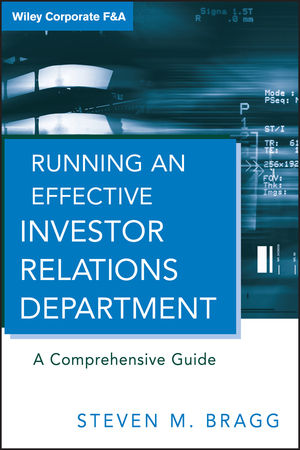 Running an Effective Investor Relations Department: A Comprehensive Guide  (0470642556) cover image