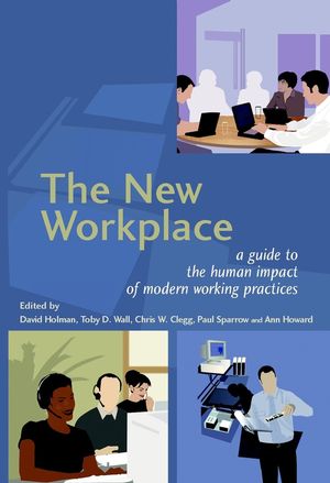 The New Workplace : A Guide to the Human Impact of Modern Working Practices (0470859156) cover image