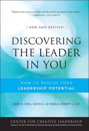 Discovering the Leader in You: How to realize Your Leadership Potential, New and Revised (0470902256) cover image