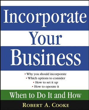 Incorporate Your Business: When To Do It And How (0471698156) cover image