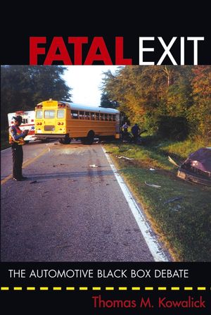 Fatal Exit: The Automotive Black Box Debate (0471715956) cover image