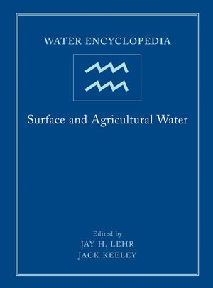 Water Encyclopedia, Volume 3, Surface and Agricultural Water (0471736856) cover image