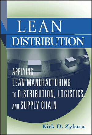 Lean Distribution: Applying Lean Manufacturing to Distribution, Logistics, and Supply Chain (0471740756) cover image