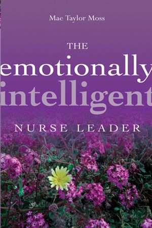 The Emotionally Intelligent Nurse Leader (0787976156) cover image