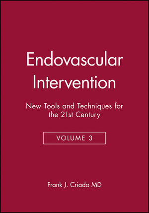 Endovascular Intervention: New Tools and Techniques for the 21st Century, Volume 3 (0879934956) cover image