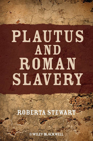 Plautus and Roman Slavery (1118274156) cover image
