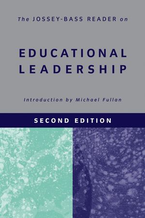 The Jossey-Bass Reader on Educational Leadership, 2nd Edition (1118429656) cover image