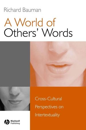 A World of Others' Words: Cross-Cultural Perspectives on Intertextuality (1405116056) cover image