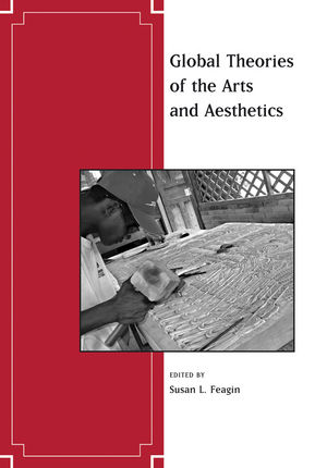 Global Theories of the Arts and Aesthetics (1405173556) cover image