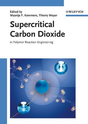 Supercritical Carbon Dioxide: In Polymer Reaction Engineering (3527607056) cover image