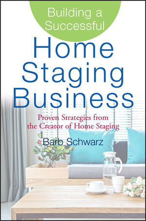 Building a Successful Home Staging Business: Proven Strategies from the Creator of Home Staging (0470119357) cover image