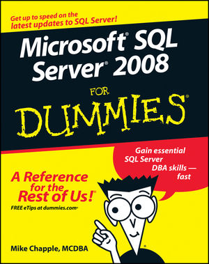 Microsoft SQL Server 2008 For Dummies (0470224657) cover image