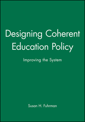 Designing Coherent Education Policy: Improving the System (0470631457) cover image