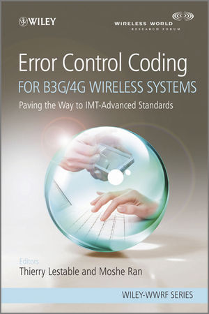 Error Control Coding for B3G/4G Wireless Systems: Paving the Way to IMT-Advanced Standards (0470779357) cover image