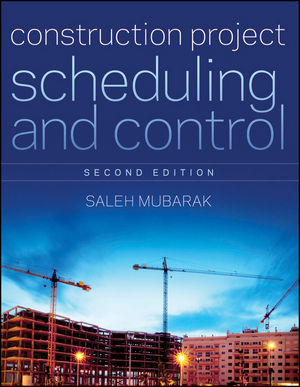 Construction Project Scheduling and Control, 2nd Edition (0470919957) cover image