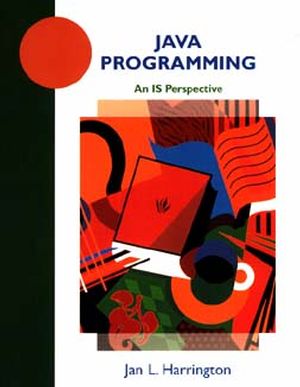 Java Programming: An IS Perspective (0471196657) cover image