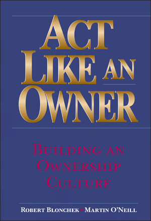 Act Like an Owner: Building an Ownership Culture (0471322857) cover image