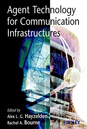 Agent Technology for Communication Infrastructures (0471498157) cover image
