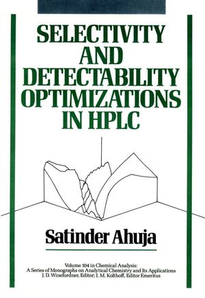 Selectivity and Detectability Optimizations in HPLC  (0471626457) cover image