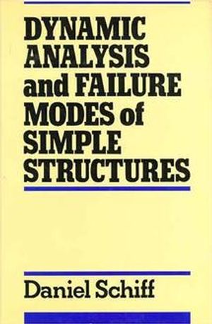 Dynamic Analysis and Failure Modes of Simple Structures (0471635057) cover image