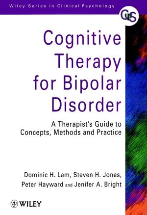 Cognitive Therapy for Bipolar Disorder: A Therapist's Guide to Concepts, Methods and Practice (0471979457) cover image