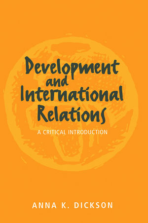 Development and International Relations: A Critical Introduction (0745614957) cover image