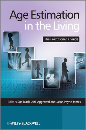 Age Estimation in the Living: The Practitioner's Guide (1119957257) cover image
