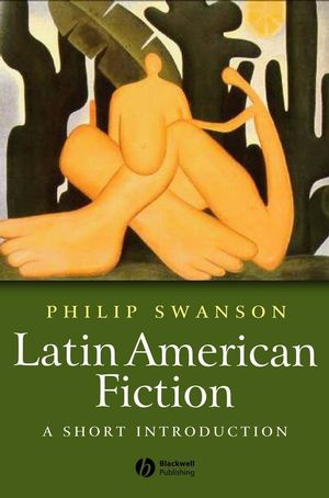 Latin American Fiction: A Short Introduction (1405108657) cover image