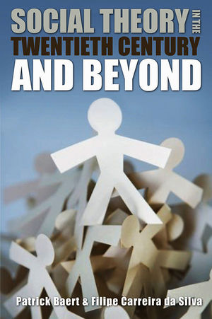 Social Theory in the Twentieth Century and Beyond, 2nd Edition (1509500057) cover image