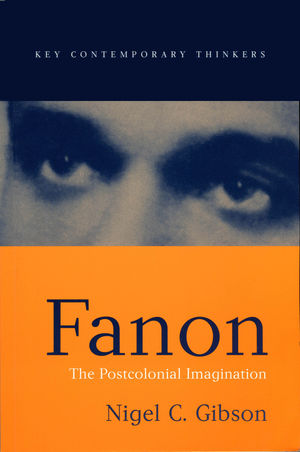 Fanon: The Postcolonial Imagination (1509526757) cover image