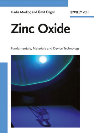 Zinc Oxide: Fundamentals, Materials and Device Technology (3527623957) cover image