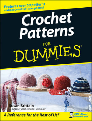 Crochet Patterns For Dummies (0470045558) cover image