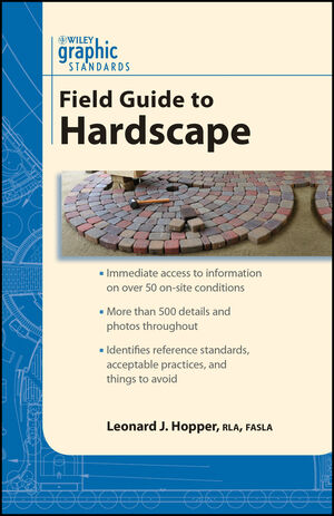 Graphic Standards Field Guide to Hardscape (0470429658) cover image