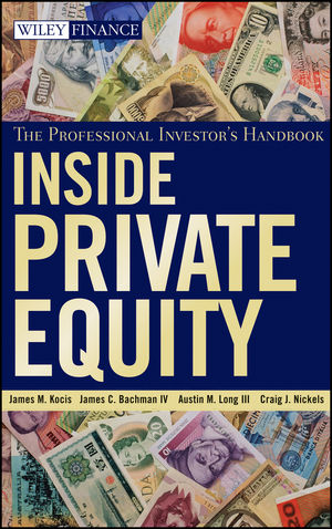 Inside Private Equity: The Professional Investor's Handbook  (0470471158) cover image