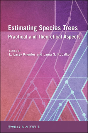Estimating Species Trees: Practical and Theoretical Aspects (0470526858) cover image
