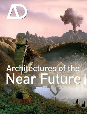 Architectures of the Near Future (0470699558) cover image