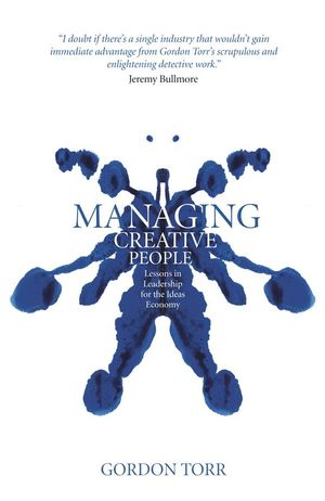 Managing Creative People: Lessons in Leadership for the Ideas Economy (0470726458) cover image