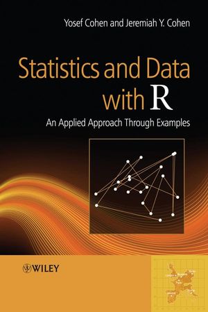 Statistics and Data with R: An Applied Approach Through Examples (0470758058) cover image