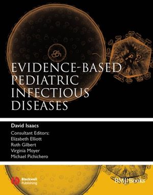 Evidence-Based Pediatric Infectious Diseases (0470766158) cover image