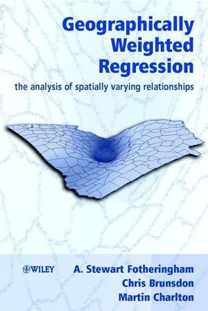 Geographically Weighted Regression: The Analysis of Spatially Varying Relationships  (0470855258) cover image