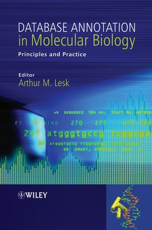 Database Annotation in Molecular Biology: Principles and Practice (0470856858) cover image