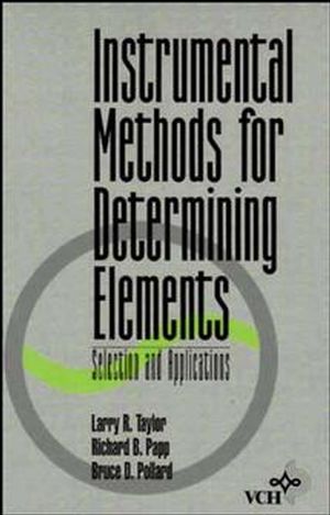 Instrumental Methods for Determining Elements: Selection and Applications (0471185558) cover image