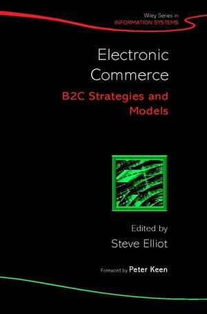 Electronic Commerce: B2C Strategies and Models (0471487058) cover image
