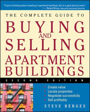 The Complete Guide to Buying and Selling Apartment Buildings, 2nd Edition (0471684058) cover image