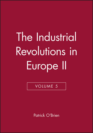 The Industrial Revolutions in Europe II, Volume 5 (0631181458) cover image