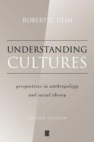 Understanding Cultures: Perspectives in Anthropology and Social Theory, 2nd Edition (0631221158) cover image